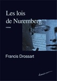 Francis Drossart - Les lois de Nuremberg.