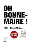 Christine Breton - Oh Bonne Maire ! - Récit électoral.