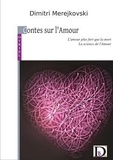 Dimitri Merejkovski - Contes sur l'Amour - L'Amour plus fort que la mort - la science de l'Amour.