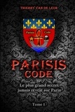 De leur thierry Van - Parisis code - tome 1.