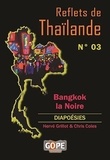 Hervé Grillot et Chris Coles - Reflets de Thaïlande N°3 : Bangkok la Noire.