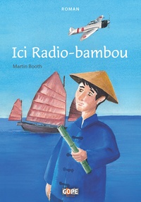 Martin Booth - Ici Radio-bambou.