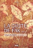 Chart Korbjitti - La chute de Fak.