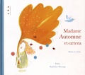  Palina et Baptistine Mésange - Madame Automne et caetera - Poésies de saisons.