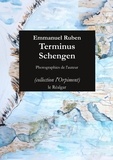 Emmanuel Ruben - Terminus Schengen.