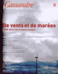 Nicolas Roméas - Cassandre N° 100, Hiver 2015 : De vents et de marées.