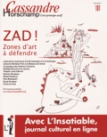 Nicolas Roméas - Cassandre N° 101, Printemps 2015 : Zad ! - Zones d'art à défendre.