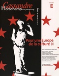 Nicolas Roméas - Cassandre N° 103, Automne 2015 : Pour une Europe de la Culture.