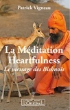 Patrick Vigneau - La méditation Heartfulness - Le Message des Bishnoïs.
