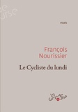 François Nourissier - Le Cycliste du lundi.