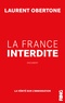 Laurent Obertone - La France interdite - La vérité sur l'immigration.