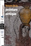 Françoise Melmoth et Frédéric Lontcho - L'Archéologue Hors-série N° 1, Octobre-novembre 2014 : Trésors de la peinture antique.
