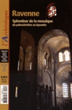 Françoise Melmoth - L'Archéologue Hors-série N° 3, avril-mai 2015 : Ravenne - Splendeur de la mosaïque, du paléochrétien au byzantin.