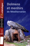 Frédéric Lontcho - L'Archéologue Hors-série N° 5, Mars-avril-mai 2016 : Dolmens et menhirs de Méditerranée.