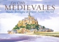 Gérard Marié - Les cités médiévales - Haute-Bretagne & Mont-Saint-Michel.