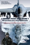 Hubert Ronsin et Olivier Roquefeuil - L'armée, pour quoi faire ? - 200 questions pour mieux comprendre.
