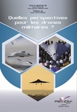 Pierre Pascallon et Jean-Christophe Damaisin d'Arès - Quelles perspectives pour les drones militaires ?.