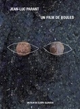 Claire Glorieux - Jean-Luc Parant - Un film de boules (DVD).