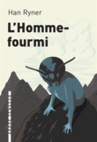 Han Ryner - L'Homme-fourmi.