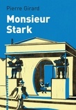 Pierre Girard - Monsieur Stark.