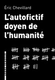 Eric Chevillard - L'autofictif doyen de l'humanité - Journal 2014-2015.