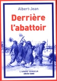  Albert-Jean - Derrière l'abattoir.