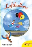 Philippe Bonnard et Andrea Chamberlain - Luftballons A1.1 - Arbeitsheft.