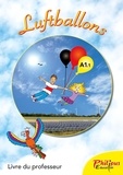 Philippe Bonnard et Andrea Chamberlain - Luftballons A1.1 - Livre du professeur.