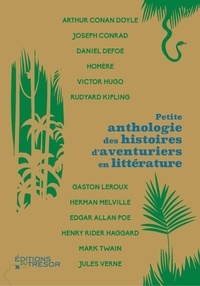 Arthur Conan Doyle et Jules Verne - Petite anthologie des histoires d'aventuriers en littérature.