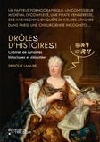 Priscille Lamure - Drôle(s) d'histoire(s) ! - Cabinet de curiosités historiques et déjantées.