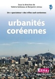 Valérie Gelézeau et Benjamin Joinau - Urbanités coréennes - Un "spectateur" des villes sud-coréennes.