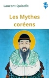 Laurent Quiséfit - Les Mythes coréens.