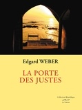 Edgard Weber - La porte des justes.