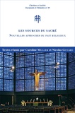 Caroline Muller et Nicolas Guyard - Les sources du sacré - Nouvelles approches du fait religieux.