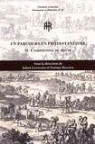 Julien Léonard et Noémie Recous - Un parcours en protestantisme - Volume 2, Compagnons de route.