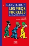 Louis Forton et Bertrand Joliet - Les Pieds Nickelés - Volume 1- Première année 1908-1909 - Les Pieds-Nickelés arrivent.