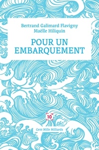 Bertrand Galimard Flavigny et Maëlle Hiliquin - Pour un embarquement - Guide pour un réserviste.