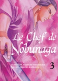Mitsuru Nishimura et Kajikawa Takuro - Le chef de Nobunaga Tome 3 : .