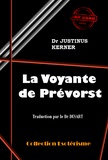 Justinus Kerner - La voyante de Prévorst [édition intégrale revue et mise à jour].