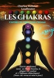 Charles Webster Leadbeater - Les Chakras : Centres de Force dans l’Homme (avec 10 planches couleur, 10 figures N&B et 7 tableaux) [édition intégrale revue et mise à jour].
