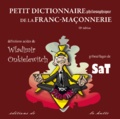 Wladimir Onkielewitch et  SaT - Petit dictionnaire philosophique de la franc-maçonnerie.