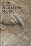 Geneviève Hofman - Histoires de pains - Le simple mélange de la farine et de l'eau.