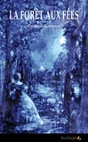Catherine Armessen - La forêt des fées.