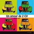 Jean-Luc Houdu - Un amour de 2CV.