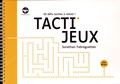 Jonathan Fabreguettes - Tacti'jeux - 30 défis tactiles à relever !.