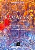 Maharishi Vâlmîki - Le Ramayana - La geste de Rama.