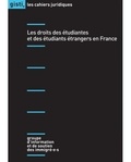  GISTI - Les droits des étudiantes et des étudiants étrangers en France.