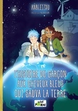 Anbleizdu - L'histoire du garçon aux cheveux bleus qui sauva la Terre.