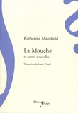 Katherine Mansfield - La mouche et autres nouvelles.