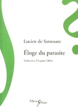  Lucien de Samosate - Eloge du parasite.